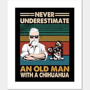 Never underestimate an old man with a chihuahua Posters and Art